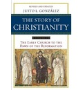 The Story of Christianity Volume 1