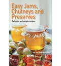 Easy Jams, Chutneys and Preserves
